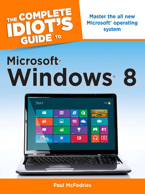 cover image of The Complete Idiot's Guide to Microsoft Windows 8